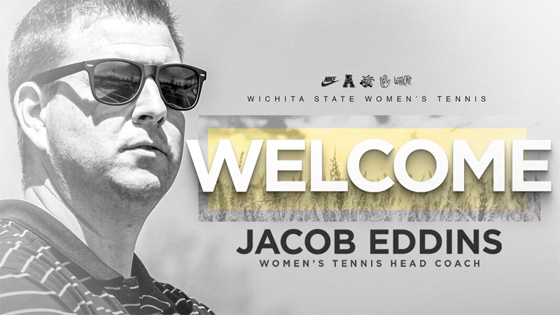 Wichita State women's tennis. Welcome Jacob Eddins, women's tennis head coach.
