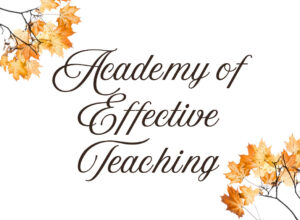 Academy for Effective Teaching in cursive writing.  Leaves in left upper and right lower corners in yellow and orange.