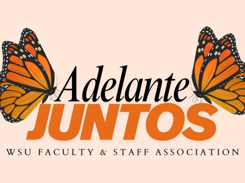 Adelante Juntos, WSU Faculty and Staff Association