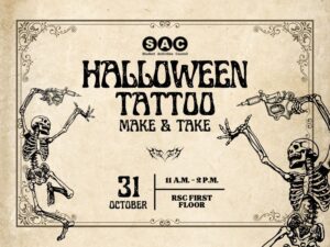 This Halloween, come get an airbrushed tattoo with the SAC on the first floor of the RSC on October 31 from 11AM-2PM. Be sure to bring your friends, snaps some photos, and tag the SAC on Instagram telling us about your experience. This event is free for students.