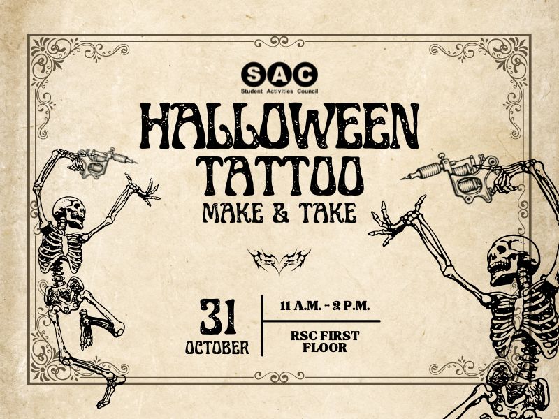 This Halloween, come get an airbrushed tattoo with the SAC on the first floor of the RSC on October 31 from 11AM-2PM. Be sure to bring your friends, snaps some photos, and tag the SAC on Instagram telling us about your experience. This event is free for students.