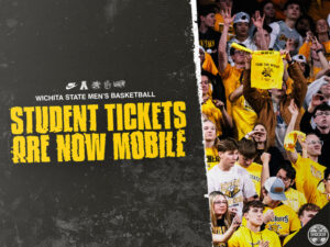 Wichita State Men's Basketball Student Tickets Now Mobile