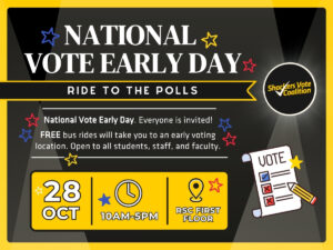Text: National Vote Early Day, October 28th, 2025. Rides to the polls, everyone is invited! Rides will be provided throughout the day from 10:00 a.m.-5:00 p.m. RSC First Floor. Graphic-stars, pencils, ballots.