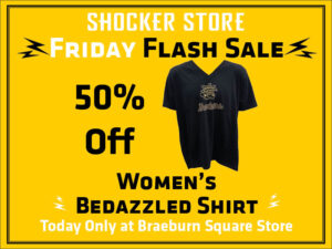 Shocker Store. Friday Flash Sale. 50% off women's bedazzled shirt. Today only at Braeburn Square store