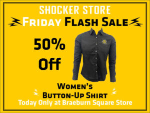 Shocker Store. Friday Flash Sale. 50% Off women's button-up shirt. Today only at Braeburn Square store.