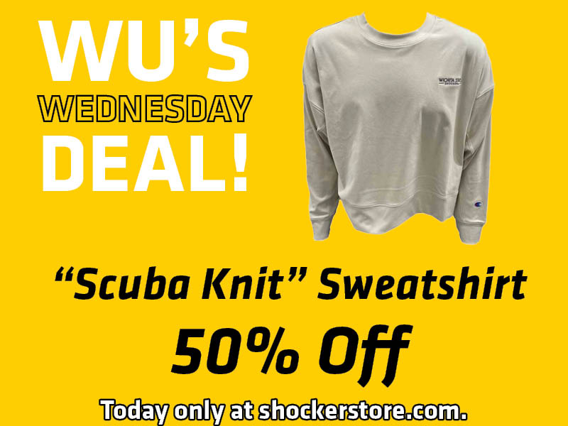 Wu's Wednesday Deal! "Scuba Knit" Sweatshirt 50% Off. Today only at shockerstore.com