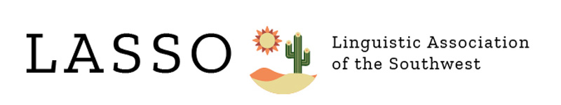 The acronym LASSO, an image of a cactus on sand dunes under the sun, and the words Linguistic Association of the Southwest