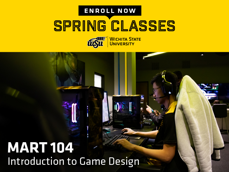 Enroll now, spring classes. MART 104 Introduction to Game Design with a picture of a student on one of WSU's gaming computers