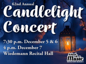 The image shows a winter evening scene with deep blue tones. Snow covers the ground, and bare tree branches hang overhead. On the right side of the image, a black metal lantern sits in the snow, glowing warmly with a lit candle inside. The warm orange light contrasts with the cool blue background, creating a peaceful, inviting atmosphere. White text appears on the left half of the image and reads: “62nd Annual Candlelight Concert 7:30 p.m. December 5 & 6 4 p.m. December 7 Wiedemann Recital Hall” In the lower right corner is the Wichita State University School of Music logo, which reads: “School of Music, Wichita State University.”