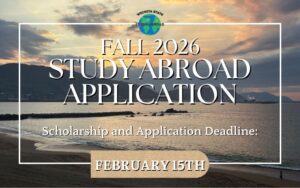 Fall 2026 Study Abroad Application and Scholarship Application Deadline February 15th
