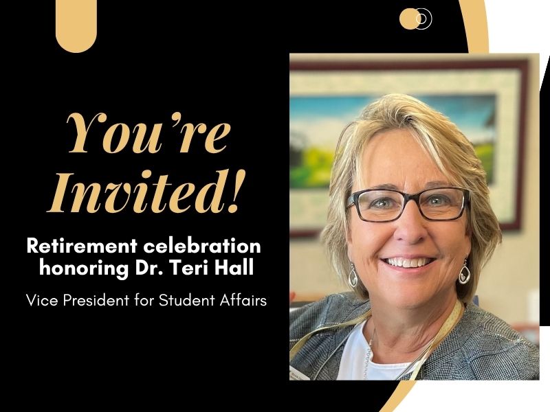 Image of Teri Hall, text says youre invited! retirement celebration honoring Dr. Teri Hall Vice President for Student Affairs.