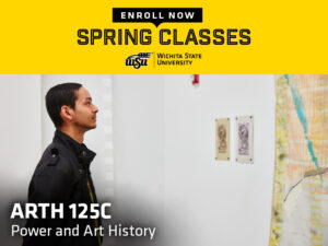 Enroll now, spring classes. ARTH 125C Power and Art History with a picture of a student admiring pieces of art in a museum