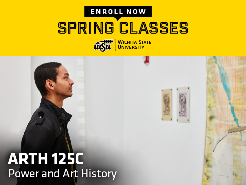 Enroll now, spring classes. ARTH 125C Power and Art History with a picture of a student admiring pieces of art in a museum