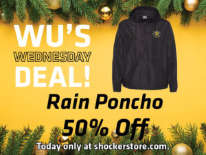 Wu's Wednesday Deal. Rain Poncho 50% Off. Today only at shockerstore.com