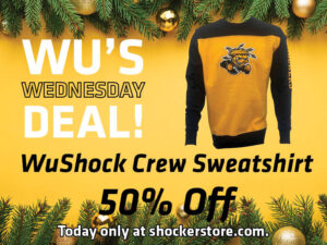 Wu's Wednesday Deal! WuShock Crew Sweatshirt. 50% off. Today only at shockerstore.com