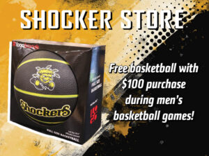 Shocker Store, free basketball with $100 purchase during men's basketball games