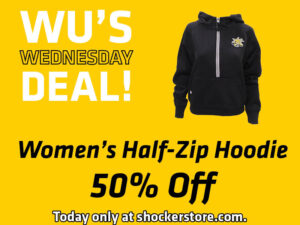 Wu's Wednesday Deal! Women's Half-Zip Hoodie. 50% off. Today only at shockerstore.com