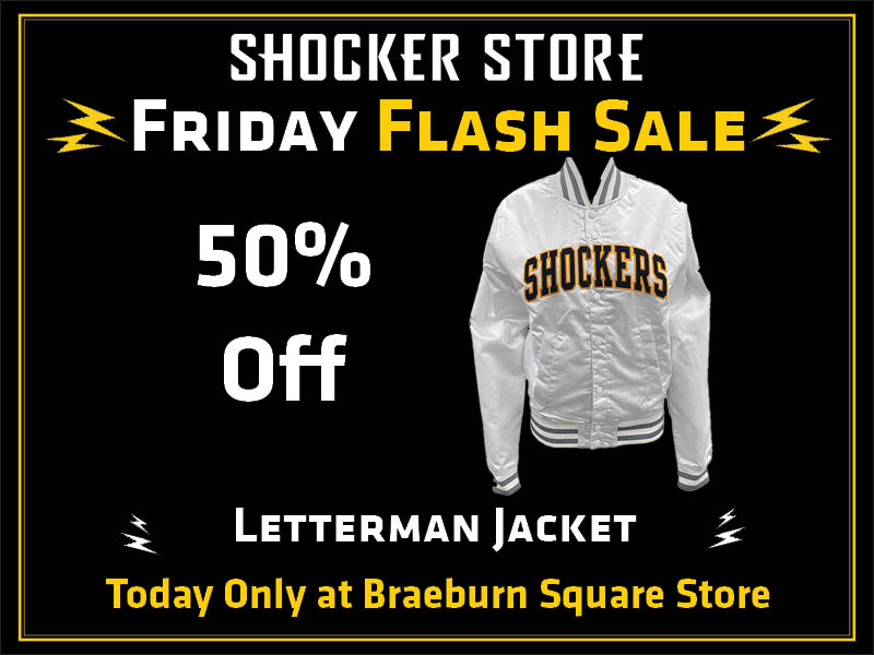 Shocker Store. Friday Flash Sale. 50% Off Letterman Jacket. Today only at Braeburn Square store