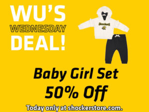 Wu's Wednesday Deal! Baby girl set, 50% off. Today only at shockerstore.com