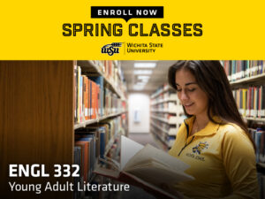 Enroll now for spring classes - ENGL 332 Young Adult Literature