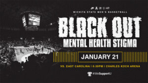 Wichita State Men's Basketball - Black Out Mental Health Stigma January 21 6:30 PM