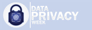 Blue background with the words data privacy week on it. It also has a black padlock with a white fingerprint on it.