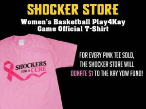Shocker Store. Women's Basketball Play4Kay Game Official T-Shirt. For every pink tee sold, the Shocker Store will donate $1 to the Kay Yow Fund!