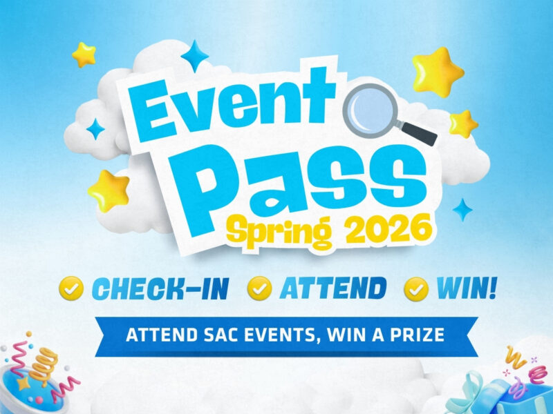 Spring 2026 Event Pass - Check In, Attend, Win! - Attend SAC events, win a prize!