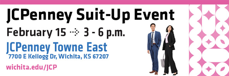 JCPenney Suit-Up, February 15, 3–6 p.m., JCPenney, Towne East Square 7700 E. Kellogg Dr., Wichita, KS