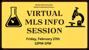 Sign with science clip art and the text Wichita State University Virtual MLS Info Session on Friday, February 27th 12PM-1PM