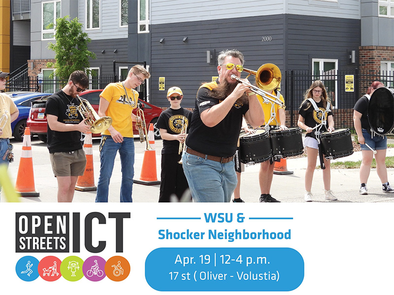 Open Streets ICT WSU and Shocker Neighborhood. April 19 from 12 to 4 p.m. 17 street from Oliver to Volustia Street.