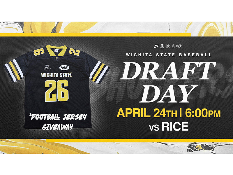 Wichita State Baseball Draft Day. April 24th 6PM vs Rice. Football Jersey Giveaway