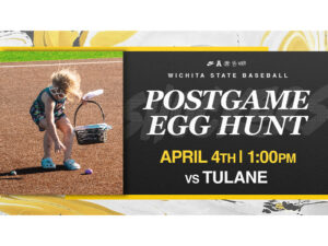 Wichita State Baseball Postgame Egg Hunt. April 4th 1PM.
