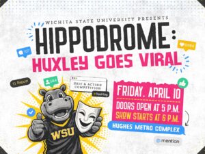 Pop Art of a Hippo holding a drama mask with the title text "Wichita State University Presents HIPPODROME: HUXLEY GOES VIRAL"