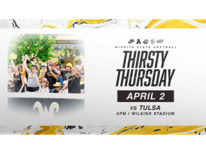 Thirsty Thursday at Wichita State Softball April 2nd vs. Tulsa at Wilkins Stadium.