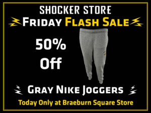 Shocker Store Friday Flash Sale. 50% Off Gray Nike Joggers. Today only at Braeburn Square store.