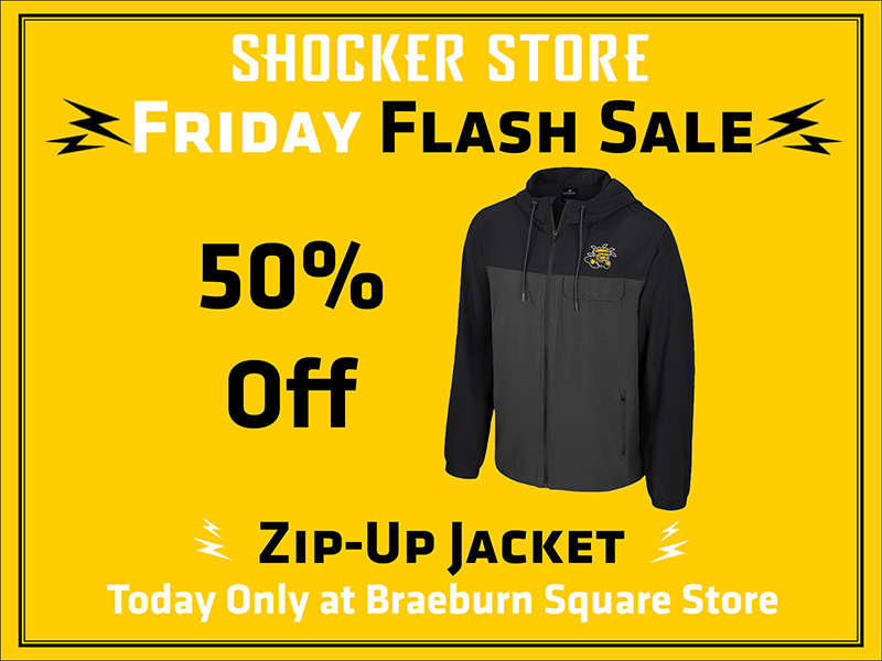 Shocker Store. Friday Flash Sale. 50% Off zip-up jacket. Today only at Braeburn Square Store.