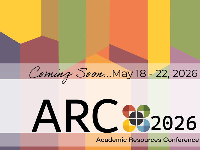 Colorful banner with geometric shapes. Text: Coming soon... May 18-22, 2026 ARC Academic Resources Conference