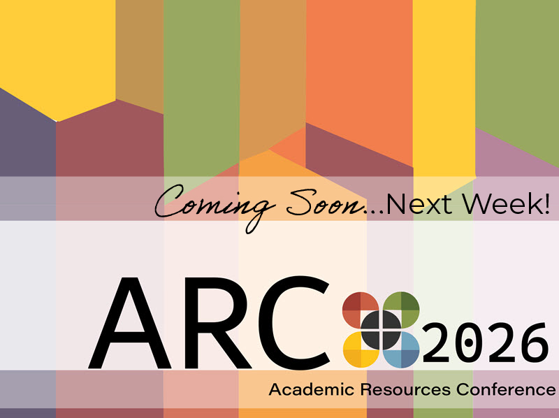 Colorful banner with geometric shapes. Text: Coming soon... Next Week,  ARC 2026 Academic Resources Conference