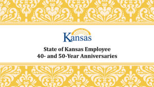 State of Kansas employee 40- and 50-year anniversaries