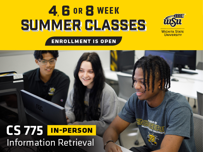 4, 6 or 8 week summer classes enrollment is open. Students gather around a computer with the text CS 775 in person Information Retrieval