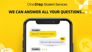 OneStop Student Services offers chatbot services. Image shows how students can get answers to common questions.