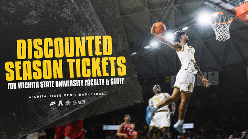 A basketball players jumps into the are preparing to dunk the ball in the hoop while other players watch with the text Discounted Season Tickets for Wichita State University faculty & staff