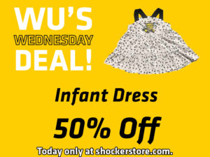 Wu's Wednesday Deal! Infant Dress 50% off. Today only at shockerstore.com