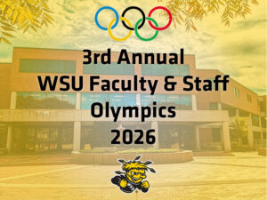 Olympic Rings logo, "3rd Annual WSU Faculty & Staff Olympics, 2026". WuShock logo. Image of Ablah Library in background.