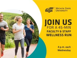 Three people jogging on a park path, smiling, with trees in the background. Text: "Join us for a 45-min Faculty & Staff Wellness Run, 4 p.m. each Wednesday June 3 - July 29, Wichita State University."