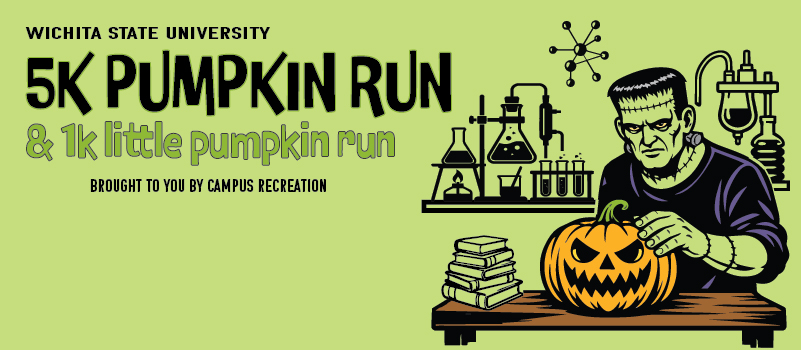 Wichita State University 5k Pumpkin Run & 1k little pumpkin run brought to you by Campus Recreation. with Frankenstein's monster in a laboratory holding a pumpkin.