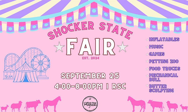 A colorful, retro-style poster for the Shocker State Fair. The design features a pink background with purple and cream sunburst rays, a turquoise-and-pink carnival bunting banner, and pink silhouettes of farm animals along the bottom. Large text reads “Shocker State Fair” and “Est. 2024.” The poster lists inflatables, music, games, petting zoo, food trucks, mechanical bull, and butter sculpting. The event takes place September 25 from 4:00–8:00 PM at the RSC. A carnival illustration with a Ferris wheel, tent, and rides appears on the left, and a First-Year Programs logo is centered at the bottom.