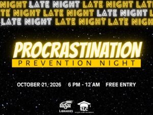 Procrastination Prevention Night. October 21, 2026. 6pm-12am. Free Entry. WSU Libraries Logo, Shocker Learning Center Logo, Late Night Late Night Late Night