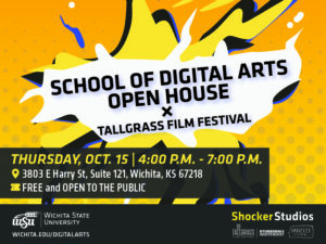 Image is a graphic flyer for the School of Digital Arts Open House and Tallgrass Film Festival event at Wichita State University on Thursday, October 15, from 4:00 to 7:00 P.M.